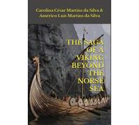 The Saga Of A Viking Beyond The Norse Sea