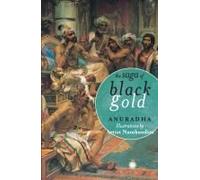 The Saga Of Black Gold