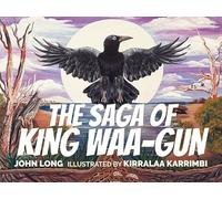 The Saga of King Waa-gun by John Long