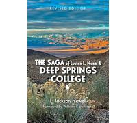 The Saga of Lucien L. Nunn and Deep Springs College