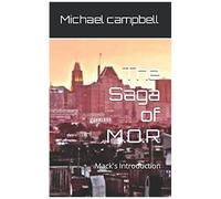 The Saga Of M.O.R: Mack's Introduction