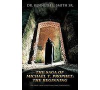 The Saga Of Michael T. Prophet