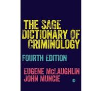 The Sage Dictionary Of Criminology