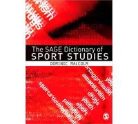 The Sage Dictionary Of Sports Studies