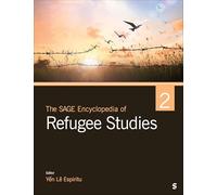 The Sage Encyclopedia of Refugee Studies