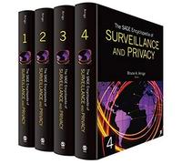 The Sage Encyclopedia Of Surveillance, Security, And Privacy