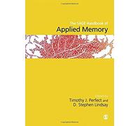 The Sage Handbook Of Applied Memory