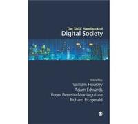 The SAGE Handbook of Digital Society The SAGE Handbook of Digital Society (Auteur)