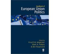 The Sage Handbook Of European Union Politics