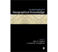 The Sage Handbook Of Geographical Knowledge