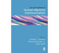 The Sage Handbook Of Human-Machine Communication