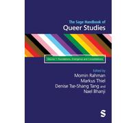 The SAGE Handbook of Queer Studies: Volume 1: Foundations, Emergence and Consolidations
