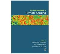 The Sage Handbook Of Remote Sensing