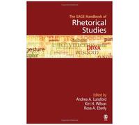 The Sage Handbook Of Rhetorical Studies