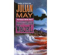 The Sagittarius Whorl: Book Three of the Rampart Worlds Trilogy