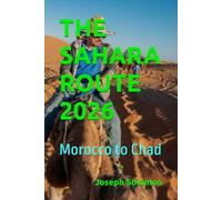 THE SAHARA ROUTE 2026: Morocco to Chad
