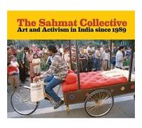 The Sahmat Collective Jessica Moss - Ram Rahman (Auteur)