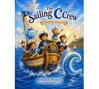 The Sailing C Crew: A Handwriting Adventure Tale