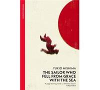 The Sailor who Fell from Grace with the Sea by Yukio Mishima Paperback Book Mishima, Yukio (Auteur)