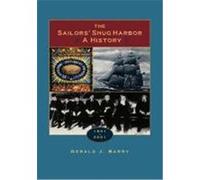 The Sailors' Snug Harbor Gerald J. Barry (Auteur)