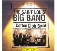 The Saint Louis Big Band - Cotton Club Spirit