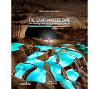 The saint marcel cave - the beating heart of the gorges de l