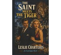 The Saint Meets the Tiger: An Unabridged Book (The Simon Templar Series)