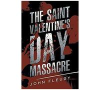 The Saint Valentine's Day Massacre