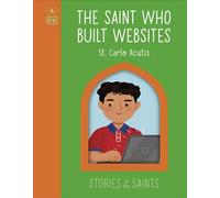The Saint who Built Websites - St. Carlo Acutis - DK - DK Children - ebook (ePub) - Livre