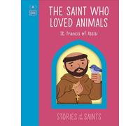 The Saint who Loved Animals - St. Francis of Assisi - DK - DK Children - ebook (ePub) - Livre