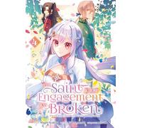 The Saint Whose Engagement Was Broken - Tome 04