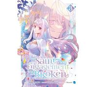 The Saint Whose Engagement Was Broken - Tome 3