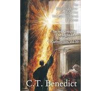 The Saintmakers: Inside the Vatican’s Sacred Process: Sacred Compass: The Light Of Modern Catholicism Vol.39