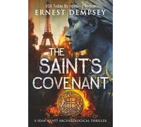 The Saint's Covenant: A Sean Wyatt Archaeological Thriller