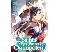The Saints Magic Power is Omnipotent Manga Vol. 7 by Yuka Tachibana Yuka Tachibana (Auteur)