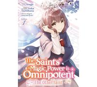 The Saint's Magic Power Is Omnipotent: The Other Saint (Manga) Vol. 1