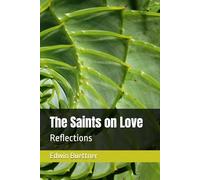 The Saints on Love: Reflections