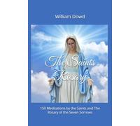The Saints Rosary: and Rosary of the Seven Sorrows