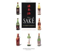 The Sake Companion: A Connoisseur's Guide
