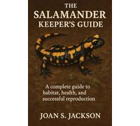 THE SALAMANDER KEEPER'S GUIDE