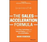 The Sales Acceleration Formula by Mark Roberge Mark Roberge (Auteur)