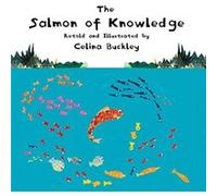 The Salmon of Knowledge by Celina Buckley Celina Buckley (Auteur)