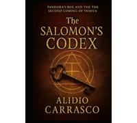 The Salomon’s Codex:: Pandora’s Box and the Second Coming of Yeshua