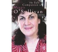 The Salt Companion To Maggie O'sullivan