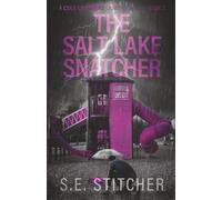 The Salt Lake Snatcher: A Cole Chambers Crime Thriller - Book 2
