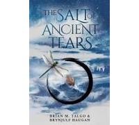 The Salt Of Ancient Tears