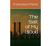 The Salt of My Blood