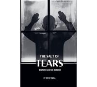 The Salt of Tears: Justice has no Border