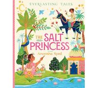 The Salt Princess: A Multicultural Pakistani Picture Book for Kids (Ages 4-8) About a Playful Banished Princess