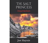 The Salt Princess: Insurrection